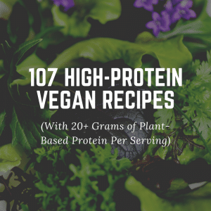 image for 107 high-protein vegan recipes with greens in background